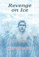 Revenge on Ice: Sara/Ryker Mysteries Book 2 B0GS1PHMJK Book Cover