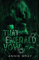 That Emerald Vow (The Crimson Creed) B0DG6Z8RR8 Book Cover