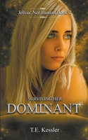 Surviving Her Dominant B0B754GG6P Book Cover