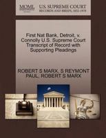 First Nat Bank, Detroit, v. Connolly U.S. Supreme Court Transcript of Record with Supporting Pleadings 1270284789 Book Cover