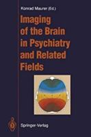 Imaging Of The Brain In Psychiatry And Related Fields 3540547851 Book Cover