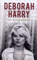 Deborah Harry: The Biography 0233003916 Book Cover