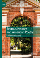 Seamus Heaney and American Poetry 3030955672 Book Cover