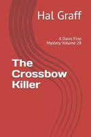 The Crossbow Killer: A Davis Finn Mystery Volume 28 1080404759 Book Cover