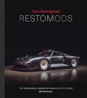 Restomods: The New World Order of Handcrafted Cars 1788843371 Book Cover