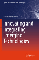 Innovating and Integrating Emerging Technologies 3031939557 Book Cover