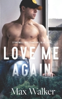 Love Me Again B098CQYZVY Book Cover