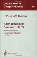 Entity-Relationship Approach - ER '92: 11th International Conference on the Entity-Relationship Approach, Karlsruhe, Germany, October 7-9, 1992. Proceedings 3540560238 Book Cover