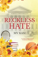 Reckless Hate: An Indian College Romance Simha University #3 B0BK1W7ZR4 Book Cover