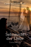 Sehnsucht der Liebe: Liebesroman (German Edition) 3384181158 Book Cover