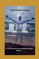 Let's Go to Success 1792635729 Book Cover