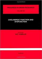 Cholinergic Function and Dysfunction (Progress in Brain Research) 0444897178 Book Cover