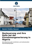 Besteuerung und ihre Rolle bei der Einnahmengenerierung in Nigeria: Eine Bewertung der rechtlichen und institutionellen Rahmenbedingungen (German Edition) B0CKKYSP93 Book Cover