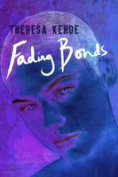 Fading Bonds 1737663953 Book Cover