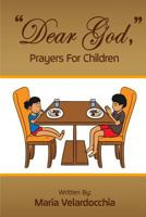 "Dear God," Prayers for Children 1497342856 Book Cover