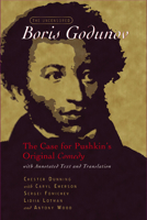 The Uncensored Boris Godunov: The Case for Pushkin's Original Comedy, with Annotated Text and Translation 0299207609 Book Cover