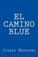 El Camino Blue 1523987405 Book Cover