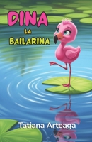 Dina la bailarina (Spanish Edition) B0GQXV9FBT Book Cover