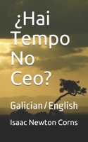 �Hai Tempo No Ceo?: Galician/English 1710738103 Book Cover