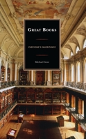 Great Books: Everyone's Inheritance 1475872984 Book Cover