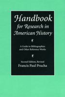 Handbook for Research in American History: A Guide to Bibliographies and Other Reference Works 0803287313 Book Cover