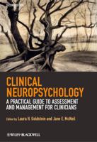 Clinical Neuropsychology: A Practical Guide to Assessment and Management for Clinicians 0470683716 Book Cover