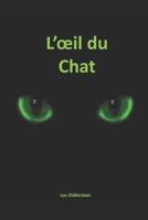 L'Oeil du Chat (French Edition) B085RVQBDB Book Cover