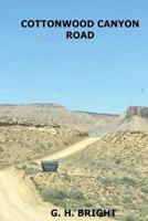 Cottonwood Canyon Road 1979038287 Book Cover