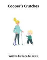 Cooper's Crutches B0BNH93TWM Book Cover