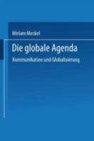 Die Globale Agenda: Kommunikation Und Globalisierung 3531136593 Book Cover