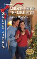 Miracle Under the Mistletoe 037365636X Book Cover