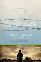 Frederick: A Story of Boundless Hope 0718031407 Book Cover
