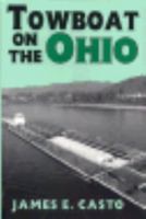 Towboat on the Ohio (The Ohio River Valley) 0813119162 Book Cover