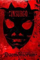 Insurgo: Rise Against your Demons 1494996871 Book Cover