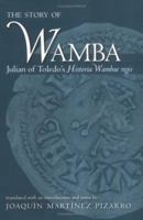 The Story Of Wamba: Julian Of Toledo's Historia Wambae Regis 0813221072 Book Cover