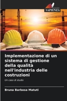 Implementazione di un sistema di gestione della qualità nell'industria delle costruzioni 6207258355 Book Cover