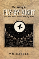 The Tales of a Fly-by-Night 1798262428 Book Cover