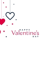 Valentines Day Journal 110 blank lined white pages v17: The Perfect Valentines Day Gifts 1656229285 Book Cover