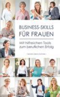 Business-Skills für Frauen: Mit hilfreichen Tools zum beruflichen Erfolg 3752840978 Book Cover