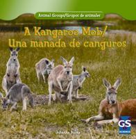 A Kangaroo Mob/Una Manada de Canguros 1433988046 Book Cover