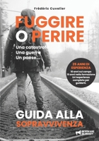 FUGGIRE O PERIRE: Manuale di sopravvivenza urbana per civili (Italian Edition) B0FHX12ZYX Book Cover