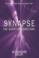 Synapse: The Quantum Rebellion B0FRY8NSP7 Book Cover