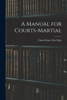 A Manual for Courts-Martial 1015777414 Book Cover