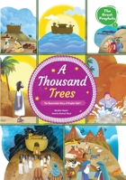 A Thousand Trees: The Remarkable Story of Prophet Nuh (a): The Remarkable Story of Prophet Nuh (a): The Remarkable Story of Prophet Nuh (a) 991471045X Book Cover