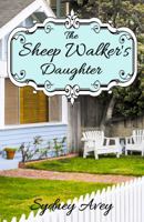 The Sheep Walker's Daughter 1938708199 Book Cover