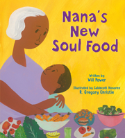 Nana's New Soul Food: Discovering Vegan Soul Food 0593652398 Book Cover