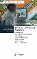 Business Information Warehouse: Perspektiven Betrieblicher Informationsversorgung Und Entscheidungsunterstutzung Auf Der Basis Von SAP-Systemen 3540675280 Book Cover