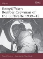 Kampfflieger: Bomber Crewman of the Luftwaffe 1939-45 (Warrior) 184176907X Book Cover