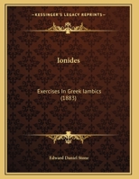 Ionides: Exercises In Greek Iambics (1883) 1166917126 Book Cover