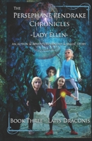 The Persephane Pendrake Chronicles-Three-Lapis Draconis 1548227714 Book Cover